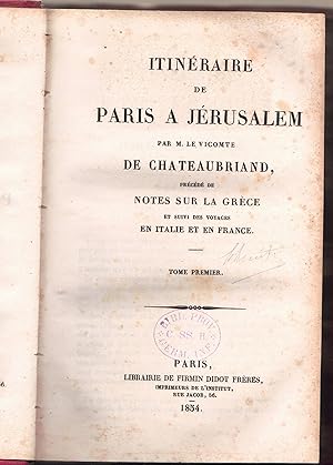 Imagen del vendedor de Itinraire de Paris  Jrusalem. Notes sur la Grce et suivi des Voyages en Italie et en France vol. 1+2 (complete). a la venta por Wissenschaftliches Antiquariat Kln Dr. Sebastian Peters UG