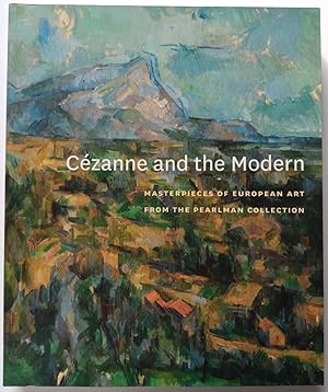 Immagine del venditore per Cezanne and the Modern: Masterpieces of European Art from the Pearlman Collection venduto da On the shelf