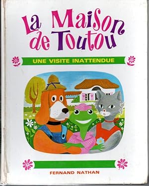 Seller image for La maison de Toutou. Une visite inattendue for sale by L'ivre d'Histoires