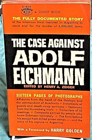 The Case against Adolf Eichmann