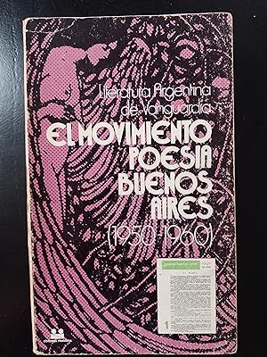 Imagen del vendedor de EL MOVIMIENTO POESIA BUENOS AIRES (1950-1960) a la venta por FELISBERTA LIBROS