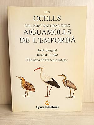 Imagen del vendedor de Els ocells dels Aiguamolls de l'Empord. Jordi Sargatal, Josep del Hoyo. Lynx Edicions, 1990. Cataln a la venta por Bibliomania