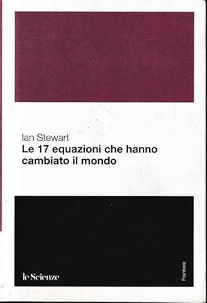 Immagine del venditore per Le 17 Equazioni Che Hanno Cambiato Il Mondo venduto da Piazza del Libro