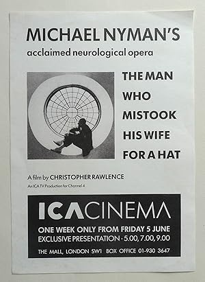 Bild des Verkufers fr Michael Nyman's acclaimed neurological opera. 'The man who mistook his wife for a hat'. A film by Christopher Rawlence. Flyer for the show at the ICA Cinema One week only Friday 5 June (1987). zum Verkauf von Roe and Moore