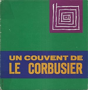 Immagine del venditore per Un couvent de Le Corbusier. venduto da Librairie Les Autodidactes - Aichelbaum