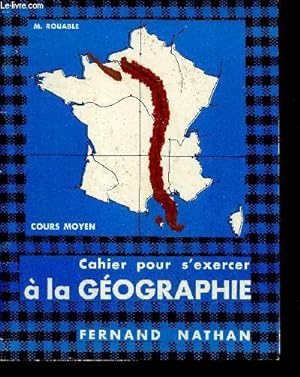 Bild des Verkufers fr Cahier pour s'exercer a la geographie - Cours moyen zum Verkauf von Le-Livre
