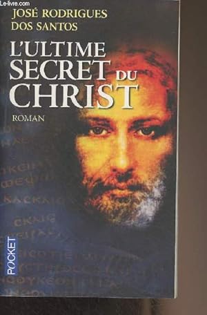 Bild des Verkufers fr L'ultime secret du Christ - "Pocket" N15808 zum Verkauf von Le-Livre