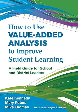 Bild des Verkufers fr How to Use Value-Added Analysis to Improve Student Learning zum Verkauf von moluna