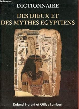 Image du vendeur pour Dictionnaire des dieux et des mythes gyptiens. mis en vente par Le-Livre