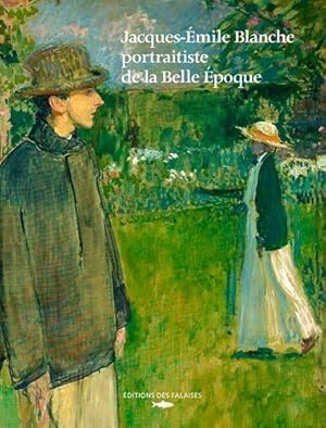 Jacques Emile Blanche Portraitiste De La Belle Epoque