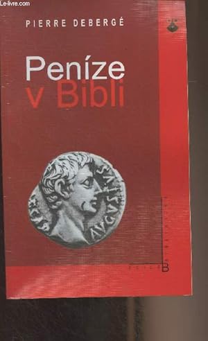 Bild des Verkufers fr Penize v Bibli zum Verkauf von Le-Livre