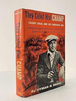 Seller image for They called him Champ;: The story of Champ Segal and his fabulous era for sale by Lavendier Books