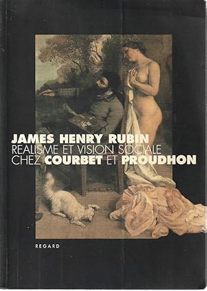 Seller image for Ralisme et vision sociale chez Courbet et Proudhon, for sale by L'Odeur du Book