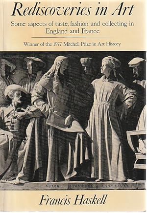 Image du vendeur pour Rediscoveries in Art: Some aspects of taste, fashion and collecting in England and France, mis en vente par L'Odeur du Book