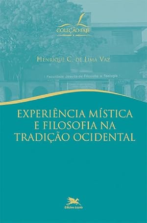 Seller image for Experincia Mstica e Filosofia na Tradio Ocidental for sale by Livraria Ing