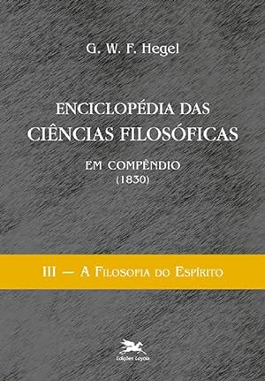 Imagen del vendedor de Enciclopdia Das Cincias Filosficas III. A Filosofia Do Esprito a la venta por Livraria Ing