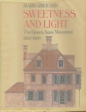 Immagine del venditore per Sweetness and Light: the 'Queen Anne' Movement, 1860-1900 venduto da Bookshelf of Maine