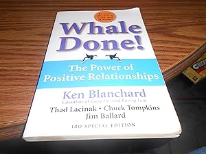 Seller image for Whale Done! The Power of Positive Relationships for sale by ralph brandeal