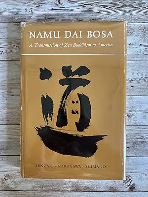 Namu Dai Bosa: A Transmission of Zen Buddhism to America