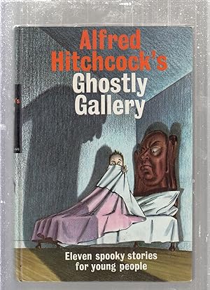 Alfred Hitchcock's Ghostly Gallery: Eleven Spooky Stories for Young People