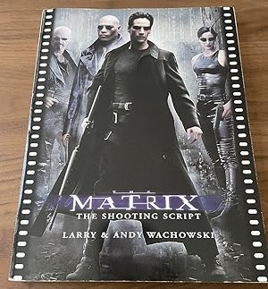 Bild des Verkufers fr The Matrix: The Shooting Script (Newmarket Shooting Script) zum Verkauf von PorterMonkey Books