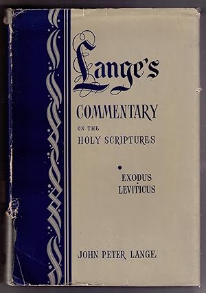 Immagine del venditore per Commentary on the Holy Scriptures, Critical, Doctrinal and Homiletical. Exodus, Leviticus. venduto da CARDINAL BOOKS  ~~  ABAC/ILAB