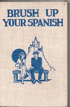 Seller image for Brush Up Your Spanish (Refresque Usted Su Espanol) for sale by Joy Norfolk, Deez Books