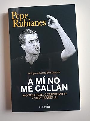 Imagen del vendedor de A m no me callan. Monlogos, compromiso y vida terrenal. a la venta por Llibreria Fnix