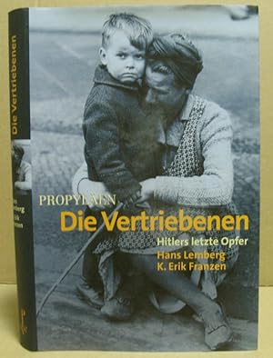 Seller image for Die Vertriebenen. Hitlers letzte Opfer. for sale by Nicoline Thieme