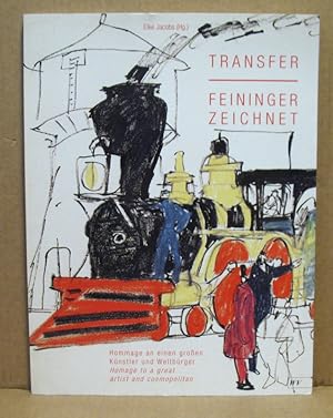 Transfer. Feininger zeichnet.