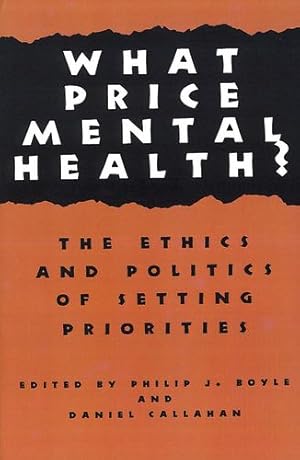 Imagen del vendedor de What Price Mental Health?: The Ethics and Politics of Setting Priorities (Hastings Center Studies in Ethics) [Paperback ] a la venta por booksXpress