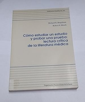 Immagine del venditore per Cmo estudiar un estudio y probar una prueba: Lectura crtica de la literatura mdica venduto da Libros Ambig