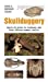 Seller image for Skullduggery A Quick: Quick ID Guide to Southern and East African Animal Skulls [No Binding ] for sale by booksXpress