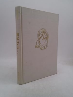 Seller image for Beauty is . ;: A girl's guide to charm for sale by ThriftBooksVintage