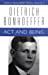 Imagen del vendedor de Act and Being (Dietrich Bonhoeffer Works, Vol. 2) [Hardcover ] a la venta por booksXpress