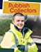 Seller image for Rubbish Collectors [No Binding ] for sale by booksXpress