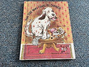 Bild des Verkufers fr THE DOG WHO CAME TO DINNER zum Verkauf von Betty Mittendorf /Tiffany Power BKSLINEN