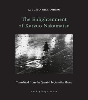 Imagen del vendedor de The Enlightenment of Katzuo Nakamatsu by Oshiro, Augusto Higa [Paperback ] a la venta por booksXpress