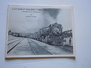 Seller image for Canadian Pacific's Big Hill/A Hundred Years of Operation for sale by Empire Books