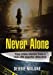 Imagen del vendedor de Never Alone [Soft Cover ] a la venta por booksXpress