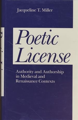 Imagen del vendedor de Poetic License: Authority and Authorship in Medieval and Renaissance Contexts. a la venta por Fundus-Online GbR Borkert Schwarz Zerfa