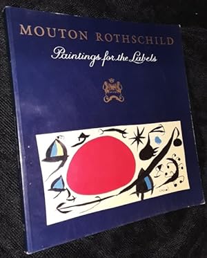Bild des Verkufers fr Mouton Rothschild: Paintings for the Labels zum Verkauf von The Armadillo's Pillow