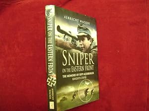 Seller image for Sniper on the Eastern Front. The Memoirs of Sepp Allerberger. Knights Cross. for sale by BookMine