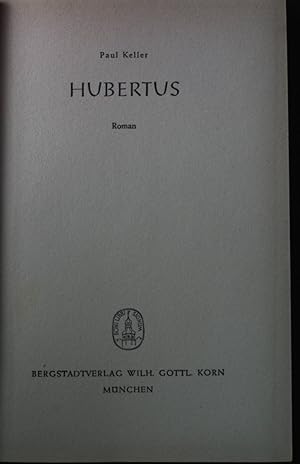 Bild des Verkufers fr Hubertus : Roman. zum Verkauf von books4less (Versandantiquariat Petra Gros GmbH & Co. KG)
