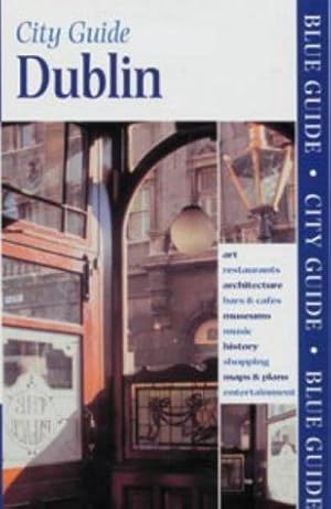 Seller image for Blue Guide Dublin (Blue Guides) for sale by WeBuyBooks