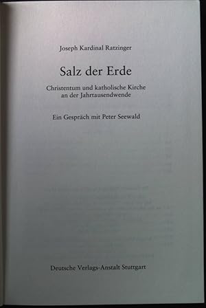 Seller image for Salz der Erde : Christentum und katholische Kirche an der Jahrtausendwende ; ein Gesprch mit Peter Seewald. for sale by books4less (Versandantiquariat Petra Gros GmbH & Co. KG)