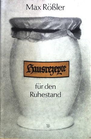 Seller image for Hausrezepte fr den Ruhestand. for sale by books4less (Versandantiquariat Petra Gros GmbH & Co. KG)