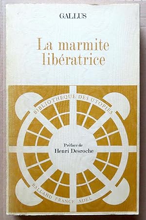 Seller image for La Marmite libratrice ou Le commerce transform. for sale by La Bergerie
