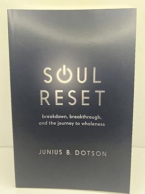Image du vendeur pour Soul Reset: Breakdown, Breakthrough, and the Journey to Wholeness mis en vente par Stories & Sequels