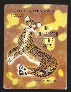 How the Leopard Got His Spots; (Just So Story Series)